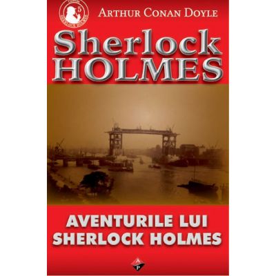 Aventurile lui Sherlock Holmes-Arthur C. Doyle