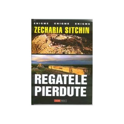 Regatele pierdute-Zecharia Sitchin