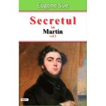 Secretul lui Martin vol 2-Eugene Sue