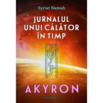 Jurnalul unui calator in timp: Akyron(vol. 1)