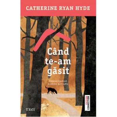 Cand te-am gasit-Catherine Ryan Hyde