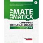 Matematica - Culegere pentru olimpiade si concursuri scolare clasele VII-VIII (ed. 2019)