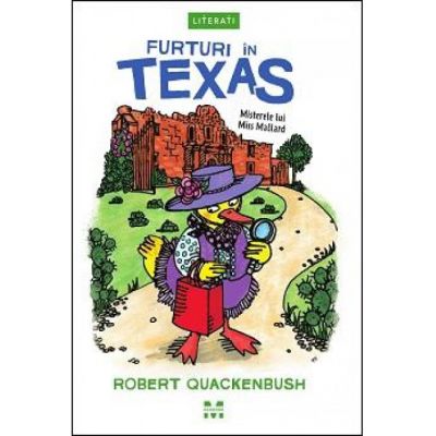 Furturi in Texas|Misterele lui Miss Mallard-Robert Quackenbush