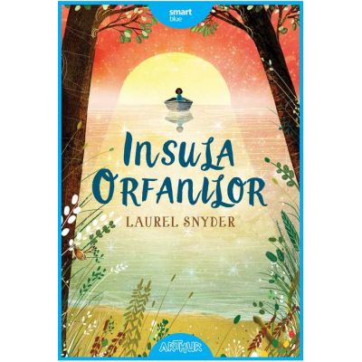 Insula orfanilor - Laurel Snyder