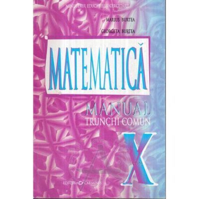 Matematica(TC)-Manual pentru clasa X