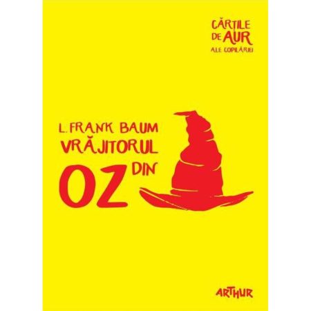 Vrajitorul din Oz | Cartile de aur ale copilariei