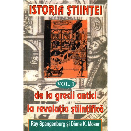 Istoria stiintei vol. 1|De la grecii antici la revolutia stiintifica