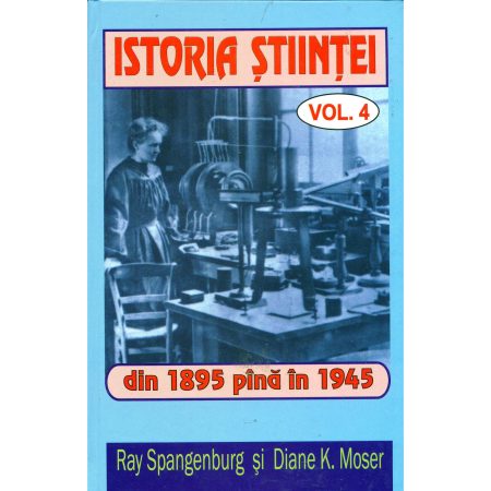 Istoria stiintei vol. 4|Din 1895 pana in 1945