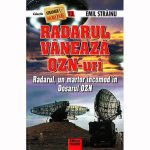 Radarul vaneaza OZN-uri-Emil Strainu