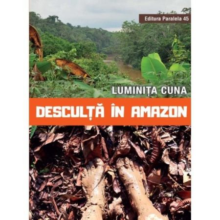 Desculta in Amazon-Luminita Cuna