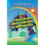 Sa pregatim rapid orice concurs de matematica (clasa II)