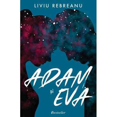 Adam si Eva - Liviu Rebreanu