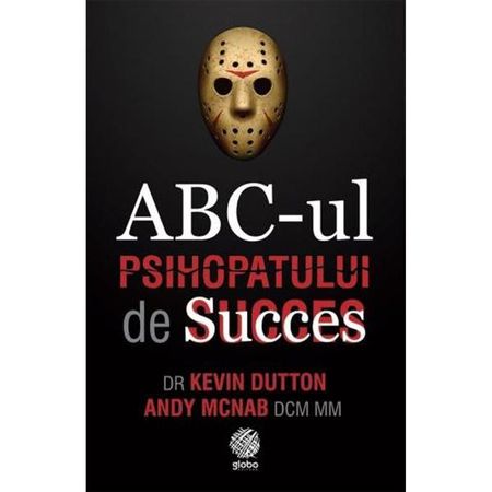 ABC-ul psihopatului de succes - Kevin Dutton