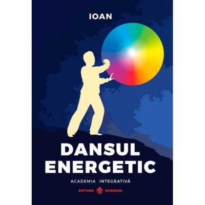 Dansul energetic - Ioan