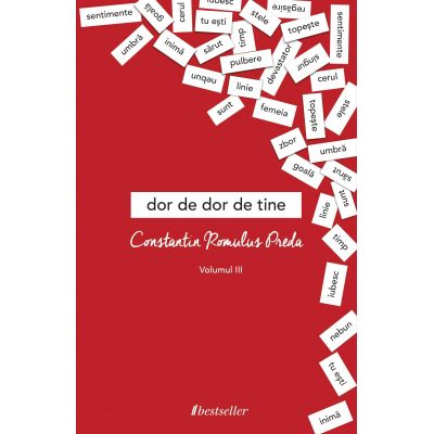 Dor de dor de tine (vol.3) - Constantin Romulus Preda