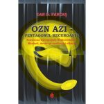 OZN Azi | Pentagonul recunoaste - Dan D.Farcas