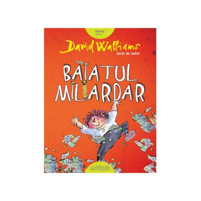 Baiatul miliardar - David Walliams