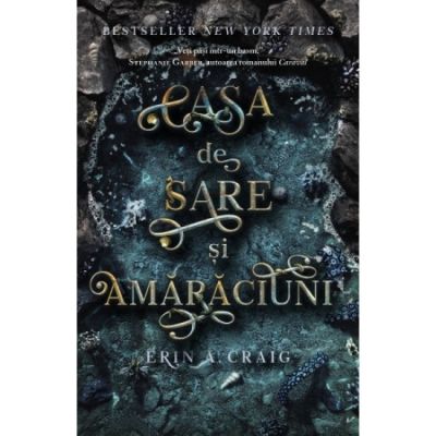 Casa de sare si amaraciuni - Erin Craig