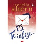 P.S. Te iubesc - Cecelia Ahern