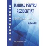Manual pentru Rezidentiat | Stomatologie (vol.2) - Prof.Dr.Ecaterina Ionescu