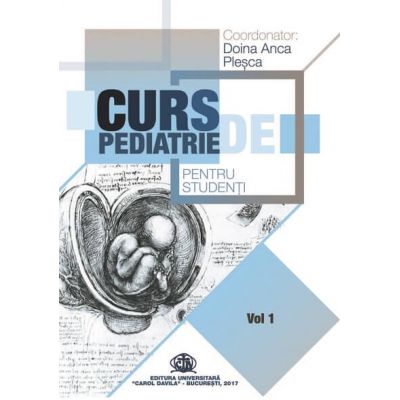 Curs de Pediatrie pentru studenti | Volumul 1