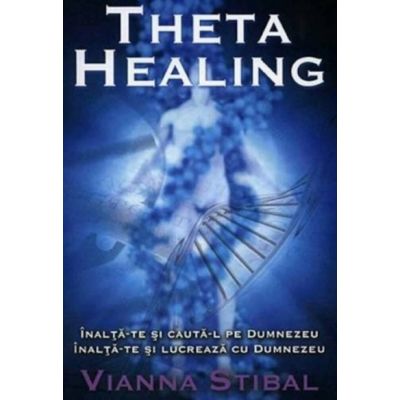 Theta Healing - Vianna Stibal