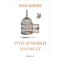 Poti si meriti mai mult - Irina Binder